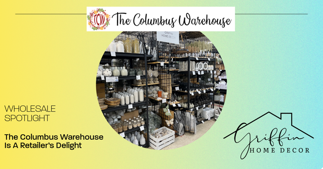 Wholesale Spotlight: The Columbus Warehouse is a Retailer’s Delight!