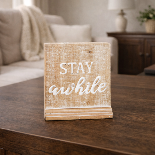Stay Awhile Carved Block