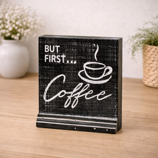 But First Coffee Block