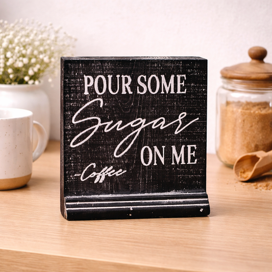 Pour Some Sugar on Me Block